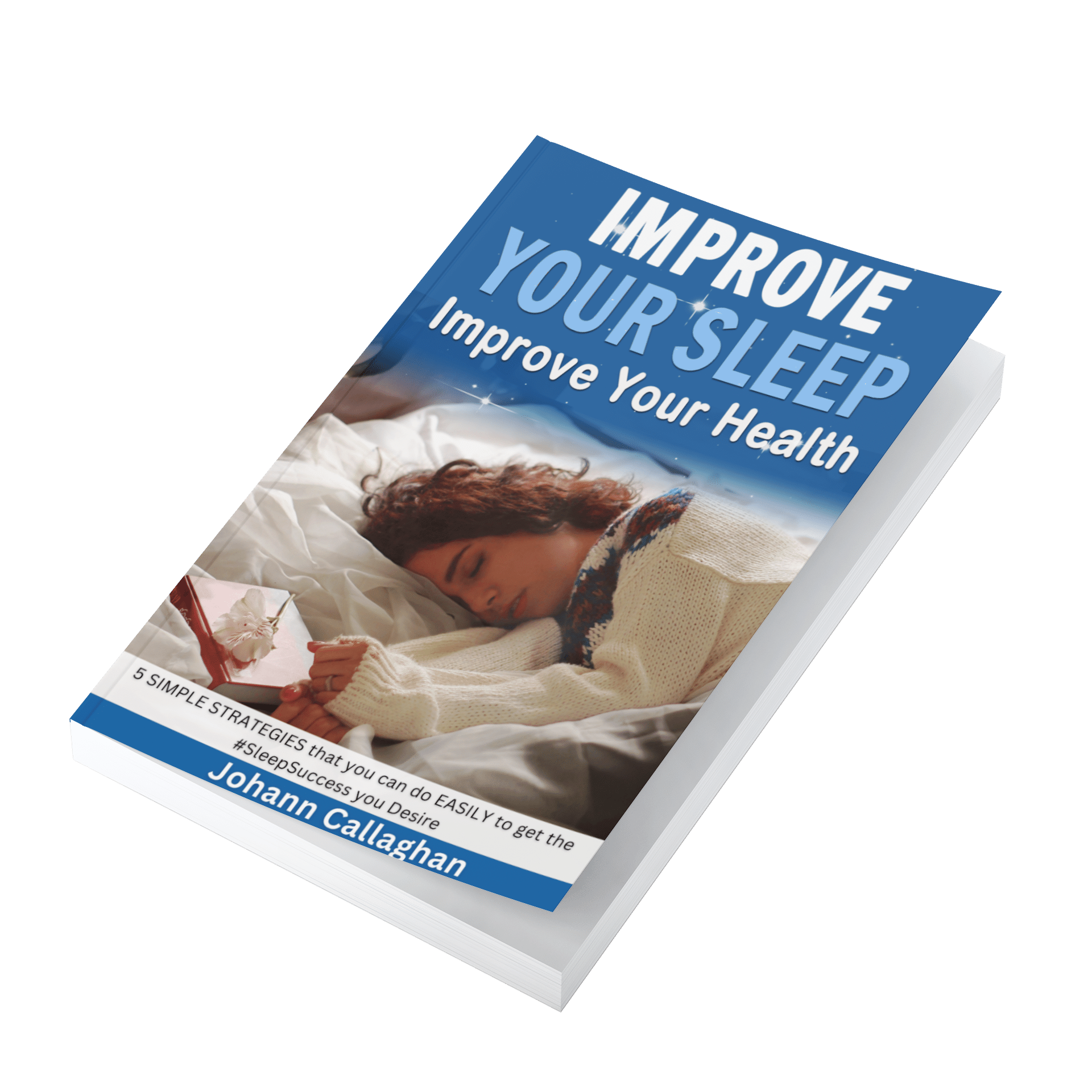 Improve Your Sleep Improve Your Health